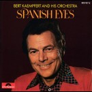 Bert Kaempfert And His Orchestra - Spanish Eyes