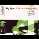 Big Light - Let's Start Playing