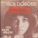 Carol Douglas - A Hurricane Is Coming Tonite