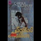 Carola Salisbury - Schloß Mallion