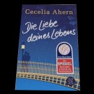 Cecelia Ahern - Die Liebe Deines Lebens