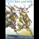Christian Bind, Hans-Ruprecht Leiß - Zart Und Wild