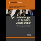 Christian Böllhoff, Wolfgang Krüger, Marcello Berni (Hrsg.) - Spitzenleistungen In Familienunternehmen. Ein Managementhandbuch
