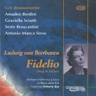 Clabassi, Serra, Berdini, Brouwenstijn, Bruscantin - Fidelio (Auf Italienisch Gesungen) + Bonus Track F