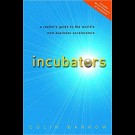 Colin Barrow - Incubators. A Realist´S Guide To The World´S New Business Accelerators