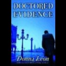 Donna Leon - Doctored Evidence: A Commissario Guido Brunetti Mystery