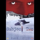 Dvd - Subject Two