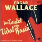 Edgar Wallace - Der Teufel Von Tidal Basin