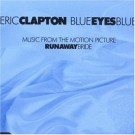 Eric Clapton - Blue Eyes Blue/Circus