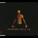 Faithless - God Is A Dj