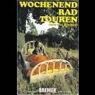 Gaby Mayr / Gunter Beyer - Wochenend-Rad-Touren Raus Aus Bremen