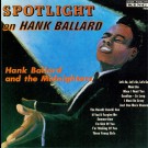 Hank Ballard And The Midnighters - Spotlight On Hank Ballard