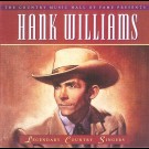 Hank Williams - The Country Music Hall Of Fame Presents - Legendary Country Singers