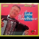 John Woodhouse - The Story Of