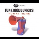 Junkfood Junkies - Funky Horny/Funky Horny