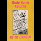 Keith Garvey - Uncle Harry Returns