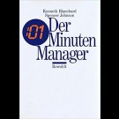 Kenneth Blanchard / Spencer Johnson - Der 01 Minuten Manager