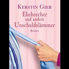 Kerstin Gier - Ehebrecher Und Andere Unschuldslämmer