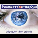 Kosmonova - Discover The World
