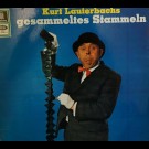 Kurt Lauterbach - Kurt Lauterbachs Gesammeltes Stammeln