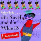 Michael Ende - Jim Knopf Und Die Wilde 13 Hörspiel, Audio-Cds, Tl.1, Das Perpetumobil