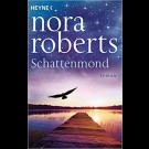 Nora Roberts - Schattenmond