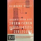 Reinhard Billet - Grundlagen Der Thermischen Flüssigkeitszerlegung