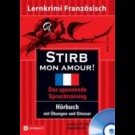 Rosemary Luksch - Meurs, Mon Amour! / Stirb, Mon Amour! Compact Lernkrimi 