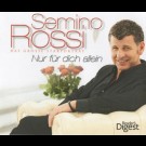 Semino Rossi - Nur Für Dich Allein (Das Grosse Starporträt)