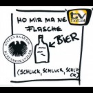 Stefan Raab Feat. Dj Bundeskanzler - Ho Mir Ma Ne Flasche Bier (Schluck, Schluck, Schluck)