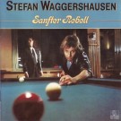 Stefan Waggershausen - Sanfter Rebell 