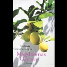 Stefanie Gerstenberger - Magdalenas Garten