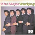 The Mojos - Working