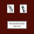 The Paradise Motel - Flight Paths