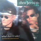 Then Jerico - What Does It Take