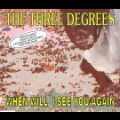 Three Degrees - When Will I See You Again 