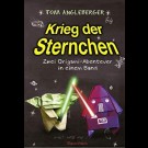 Tom Angleberger - Krieg Der Sternchen. Zwei Origami-Abenteuer In Einem Band