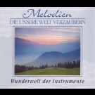 Various - Melodien Die Unsere Welt Verzaubern - Wunderwelt Der Instrumente