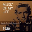 Various - Music Of My Life: Golden Decade – Book 18/25, 1956 (4x Cd)