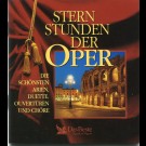Various - Sternstunden Der Oper: Die Schönsten Arien, Duette, Ouvertüren Und Chöre