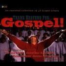 Various - Thank Heavens For...Gospel!: An Essential Collection Of 48 Gospel Greats By Various Artists