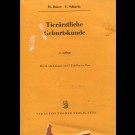 Walther Baier, Franz Schaetz, U.a. - Tierärztliche Geburtskunde