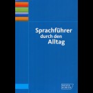 Weser Kurier (Hrsg.) - Sprachführer Durch Den Alltag.