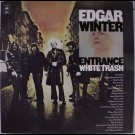 Winter, Edgar - Entrance White Trash