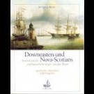 Wolfgang Walter - Downeasters Und Nova-Scotians: Amerikanische Und Kanadische Segler Von Der Weser - Geschichte, Menschen, Schiffsregister