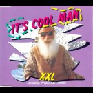 Xxl Feat. P. "Cool Man" Steiner - Its Cool Man [Uk-Import] Mcd 
